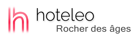 hoteleo - Rocher des âges